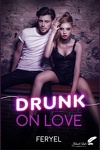 Drunk on love