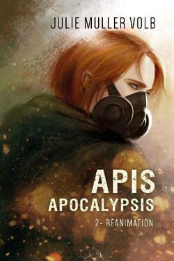 Couverture de Apis Apocalypsis, Tome 2 :  Réanimation