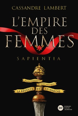 Couverture du livre L'Empire des femmes, Tome 1 : Sapientia