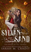 The Book of All Things, Tome 2 : The Sylvan and the Sand