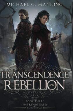 Couverture de The Riven Gates, Tome 3 : Transcendence and Rebellion