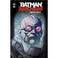 Couverture de Batman Arkham : Mister Freeze