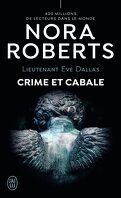 Lieutenant Eve Dallas, Tome 52 : Crime et cabale