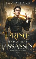 Perilous Courts, Tome 1 : Prince and Assassin