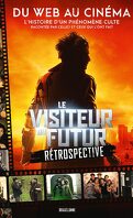 Le Visiteur du futur : Rétrospective