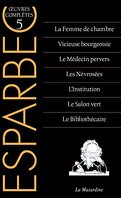 Oeuvres complètes Esparbec, Tome 5