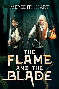 Couverture de Flame and Blade, Tome 1 : The Flame and the Blade