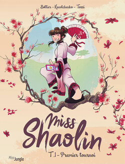 Couverture de Miss Shaolin, Tome 1 : Premier tournoi