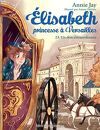 Élisabeth, princesse à Versailles, Tome 23 : Un don extraordinaire