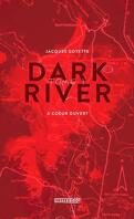 Dark River, Tome 1 : À coeur ouvert
