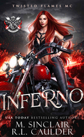 MC Syndicates, Tome 1 : Inferno ~ Twisted Flames MC