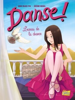 Couverture de Danse !, Tome 4 : L'oiseau de la Chance (Bd)