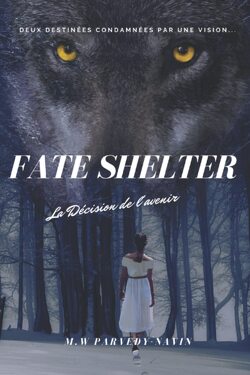 Couverture de Fate Shelter, Tome 1 : La Décision de l'avenir