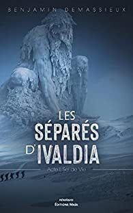 Couverture du livre : Les Séparés d'Ivaldia, Tome 1 : Le Sel de vie
