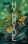 Hybride, Tome 1 : La Levée du voile