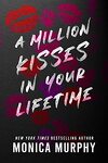 Lancaster Prep, Tome 2 : A Million Kisses in Your Lifetime