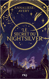 Le Secret du Nightsilver, Tome 1