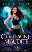 Shadow City : Vampire Royale, Tome 1 : Compagne maudite