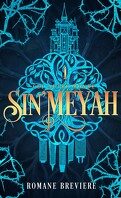 Sin'Meyah, Tome 1 : Cet autre monde 