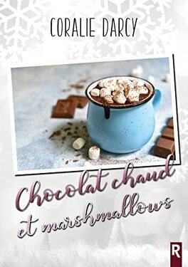 Chocolat chaud aux marshmallows - La tendresse en cuisine