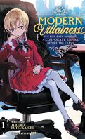 Modern Villainess: It's Not Easy Building a Corporate Empire Before the Crash 1 (Light Novel)