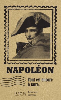 Couverture de Napoléon : Tout est encore à faire