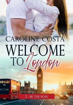 Couverture de Welcome to London, Tome 2 : Be the Boss