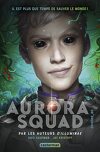 Aurora Squad, Épisode 3