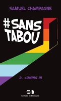 #sanstabou, tome 2 : Coming in