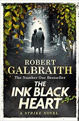 Les Enquêtes de Cormoran Strike de Robert Galbraith (alias JK Rowling) : Romans et Série TV - Page 2 The_ink_black_heart-5022643-264-432
