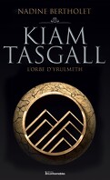 Kiam Tasgall, tome 2 : L'orbe d'Yrulmeth