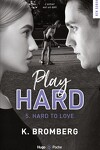 couverture Play Hard, Tome 5 : Hard to Love