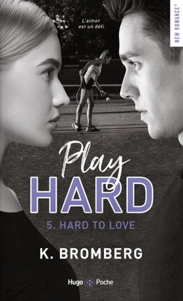 Couverture du livre Play Hard, Tome 5 : Hard to Love