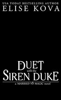 Married to Magic, Tome 4 : A duet with the Siren Duke