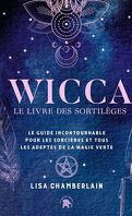Wicca Le Livre Des Sortilèges