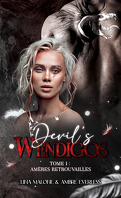 Devil's Wendigos, Tome 1 : Amères Retrouvailles