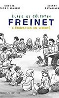 Élise et Célestin Freinet, l'éducation en liberté