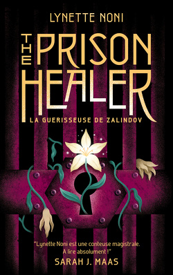 Couverture de The Prison Healer, Tome 1 : La Guérisseuse de Zalindov
