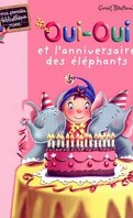 Oui-Oui et l'anniversaire des éléphants