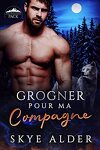 Ash Mountain Pack, Tome 1 : Grogner pour ma compagne