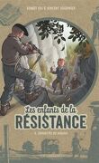 Les Enfants de la Résistance, Tome 8 : Combattre ou mourir