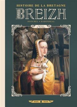 Couverture de Breizh : Histoire de la Bretagne, Tome 6 : Anne de Bretagne