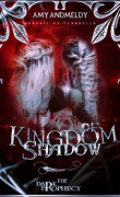 Kingdom Of Shadow - The Dark Prophecy