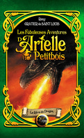 Les Fabuleuses Aventures d'Arielle Petitbois, Tome 2 : Le Rêve du dragon