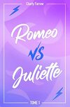 Roméo VS Juliette, Tome 1