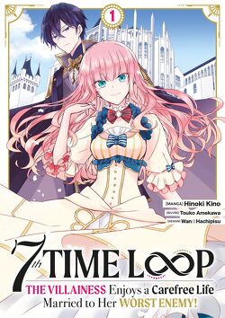 Couverture de 7th Time Loop - The Villainess Enjoys a Carefree Life, Tome 1