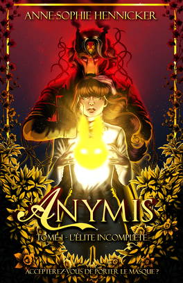 ANYMIS (Tome 1 et 2) de Anne-Sophie Hennicker - SAGA Anymis_tome_1_lelite_incomplete-5034083-264-432