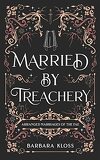 Arranged Marriages of the Fae, Tome 5 : Married by Treachery