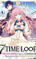 7th Time Loop - The Villainess Enjoys a Carefree Life, Tome 1