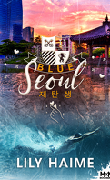 Blue, Tome 2 : Séoul